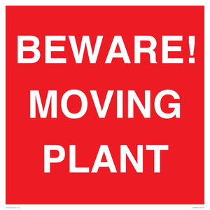 BEWARE! MOVING PLANT